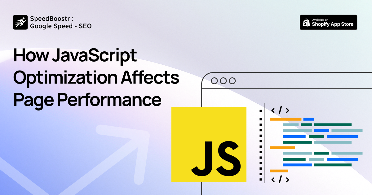 JavaScript optimization improves page performance and reduces load times